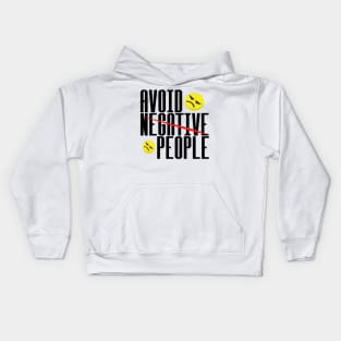 Avoid Negative People Kids Hoodie